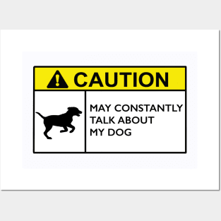 Caution Dog Posters and Art